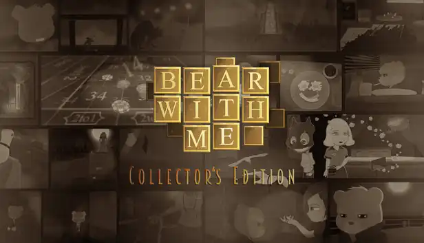 Bear With Me - Collector's Edition