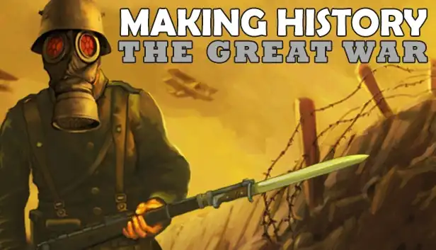 Making History: The Great War